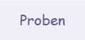 Proben